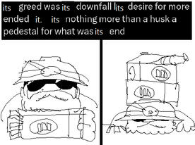 its greed was its downfall